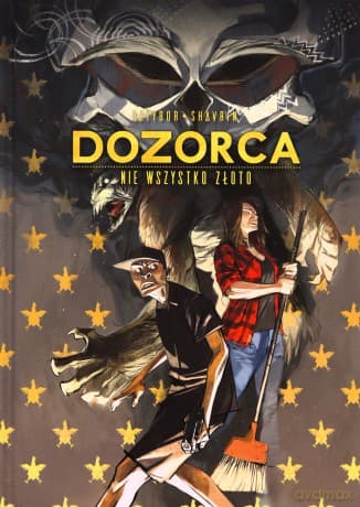 Dozorca Nie wszystko złoto - Bartosz Sztybor, Ivan Shavrin