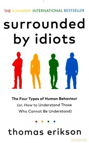 Surrounded by Idiots - Thomas Erikson