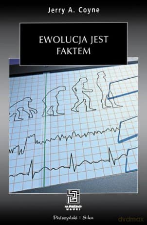 Ewolucja jest faktem - Jerry A. Coyne