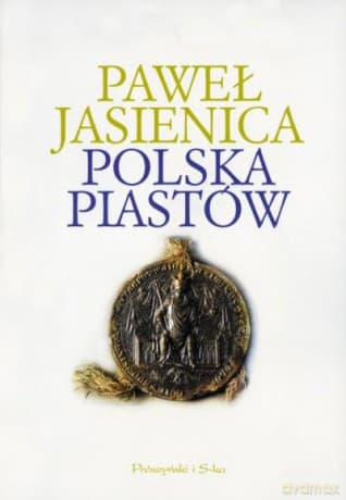 Polska Piastów - Paweł Jasienica