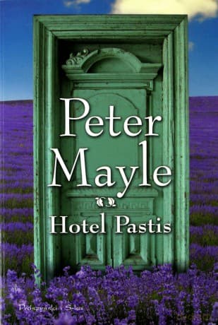 Hotel Pastis - Peter Mayle