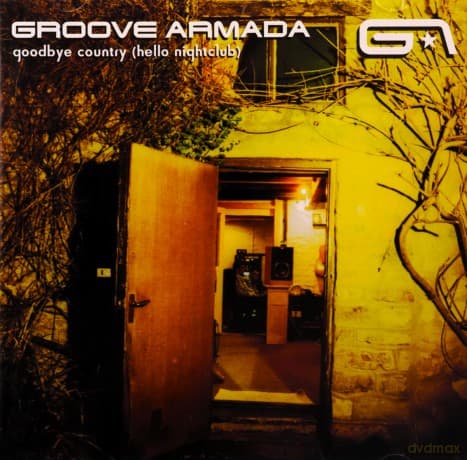 Groove Armada: Goodbye Country
