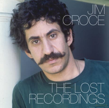 Jim Croce: Jim Croce - The Lost Recorings