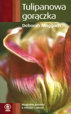 Tulipanowa Gorączka (Pocket) - Deborah Moggach