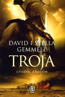 Troja. Upadek Królów - David, Stella Gemmel