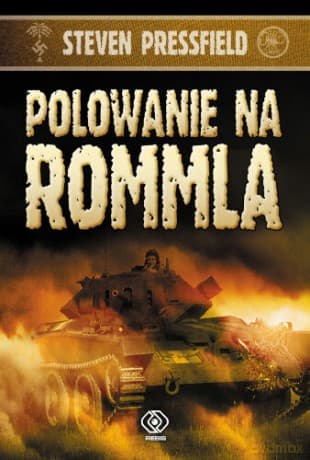 Polowanie Na Rommla - Steven Pressfield