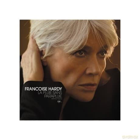 Francoise Hardy: La Pluie Sans Parapluie