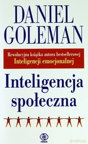 Inteligencja Społeczna - Daniel Goleman