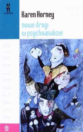 Nowe Drogi W Psychoanalizie - Karen Horney