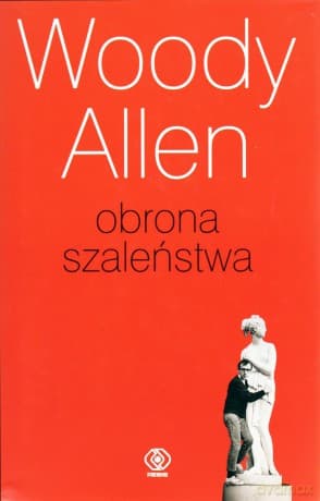 Obrona Szaleństwa - Woody Allen