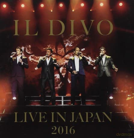 Il Divo: Live In Japan 2016