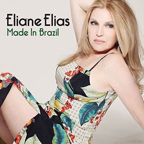 Eliane Elias: Made in Brazil