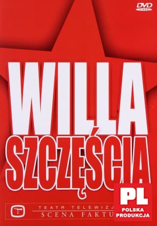 Teatr TVP: Willa Szczęścia