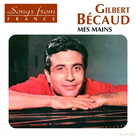 Gilbert Becaud: Mes Maiuns La Ballade Des Baladins