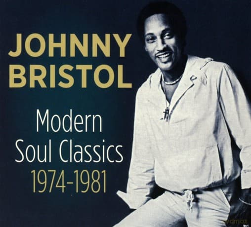 Johnny Bristol: Modern Soul Classics