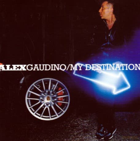 Alex Gaudino: My Destination