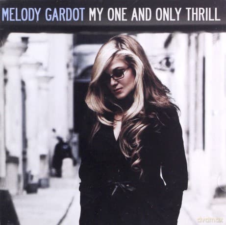 Melody Gardot: My One And Only Thrill