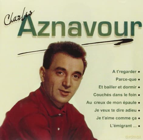 Charles Aznavour: Parce-Que