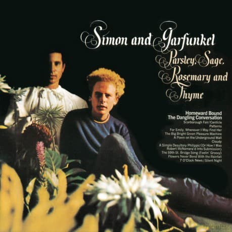 Simon & Garfunkel: Parsley Sage Rosemary & Thyme