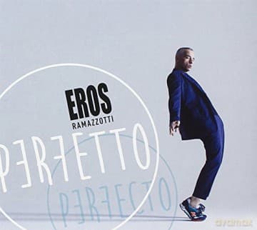 Eros Ramazzotti: Perfetto - Perfecto