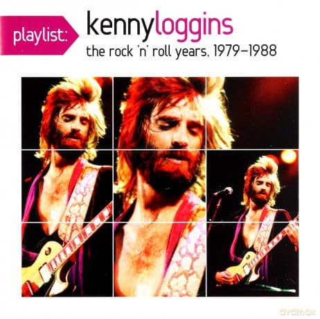 Kenny Loggins: Playlist: The Very Best of Kenny Loggins
