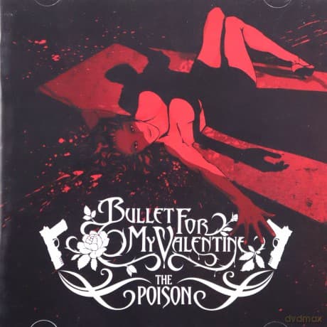 Bullet For My Valentine: Poison