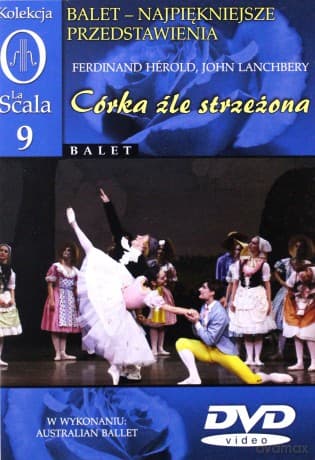 Kolekcja La Scala: Balet 09 - Córka źle strzeżona