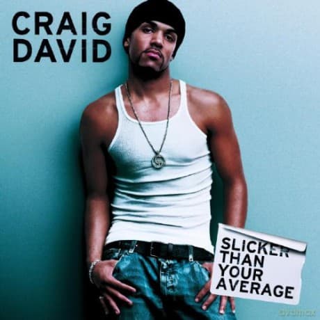 Craig David: Slicker Than Your Av..