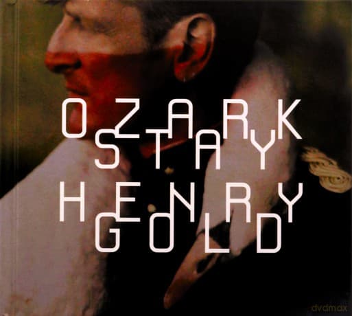 Ozark Henry: Stay Gold -Ltd-