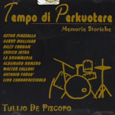 Tullio De Piscopo: Tempo Di Perkuotere...