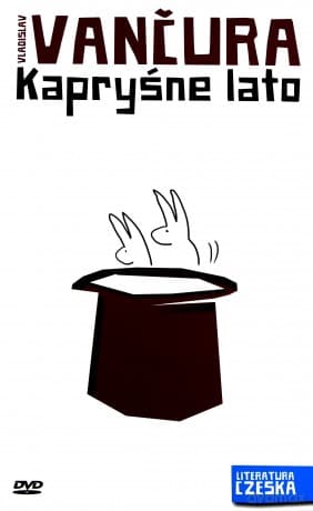 Literatura czeska Tom 13: Kapryśne lato - Vladislav Vencura