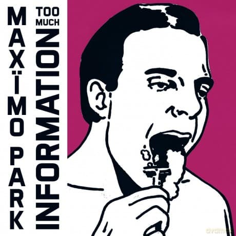Maximo Park: Too Much Information