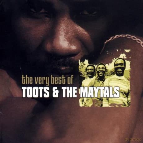 Toots & The Maytals: Toots the Maytals-the Very Best Of