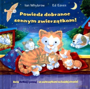 Powiedz Dobranoc Sennym Zwierzątkom