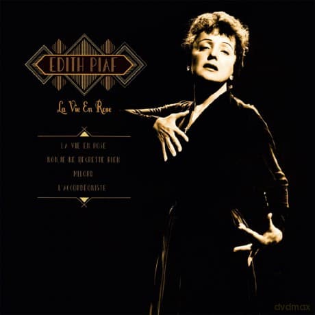 Edith Piaf: La Vie En Rose