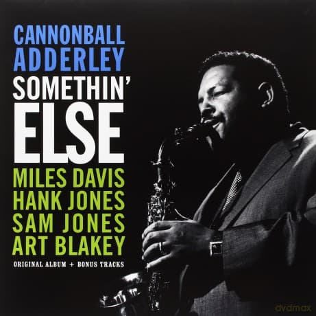 Cannonball Adderley: Somethin Else Original Album + Bonus Tracks