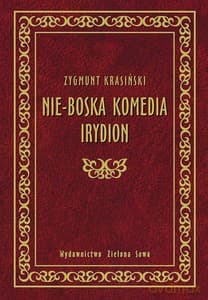 Nie-Boska Komedia, Irydion - Zygmunt Krasiński