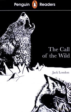 Penguin Readers Level 2 The Call of the Wild - Jack London