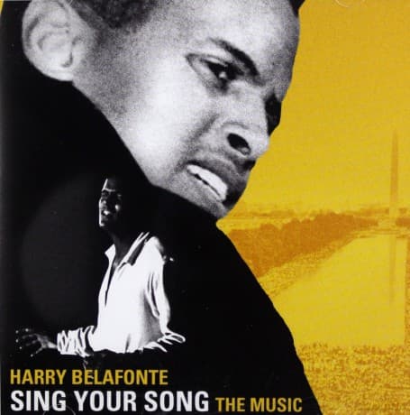Harry Belafonte: Sing Your Song: The Music