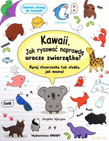 Kawaii. Jak rysować naprawdę urocze zwierzątka? - Angela Nguyen