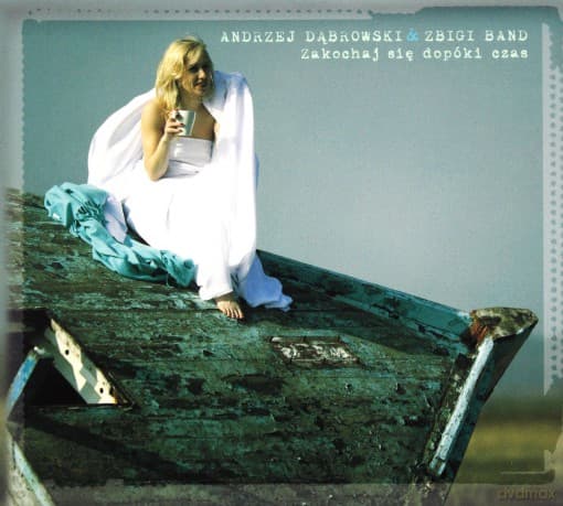 Andrzej Dąbrowski & Zbigi Band: Zakochaj się dopóki czas (digipack)