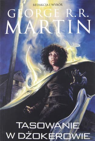 Tasowanie w Dżokerowie - George R.R. Martin