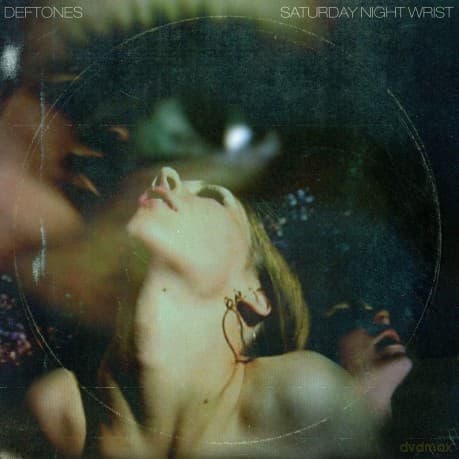 Deftones: Saturday Night Wrist