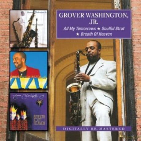 Grover Washington Jr.: All My Tomorrows