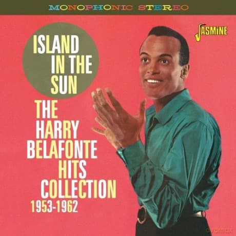 Harry Belafonte: Island In The Sun - The Harry Belafonte Hits Collection 1953-1962