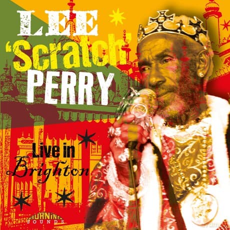 Lee Perry: Live In Brighton
