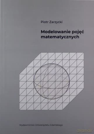 Modelowanie pojęć matematycznych - Piotr Zarzycki