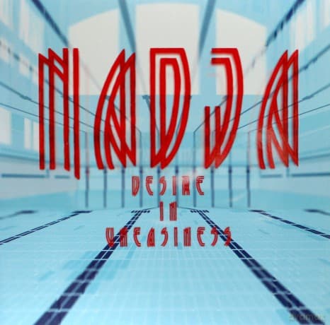 Nadja: Desire In Uneasiness
