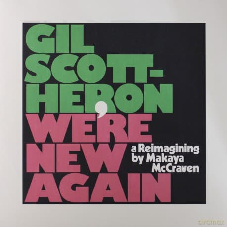Gil Scott-Heron: We're New Again-A Reimagining By Makaya McCraven