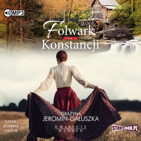 Folwark konstancji. Dwieście wiosen (Tom 1) - Grażyna Jeromin-Gałuszka